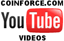 CoinForce.com YouTube Videos - Click Here!